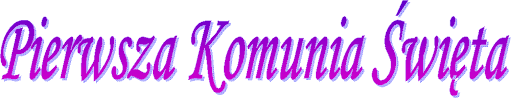 Fioletowy napis Pierwsza Komunia Święta
